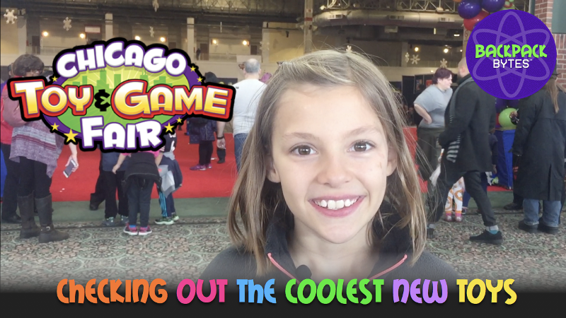 Chicago Toy and Game Fair | STEM Videos for Kids | Backpack Bytes 