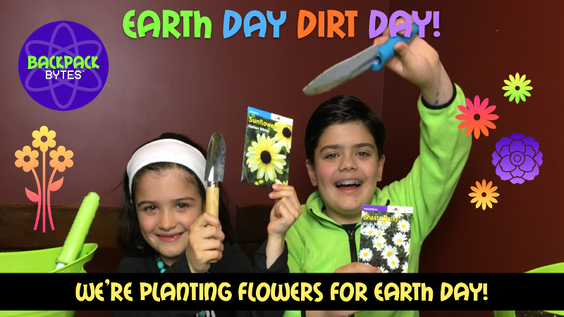 Planting Flowers Indoors for Earth Day - Backpack Bytes 