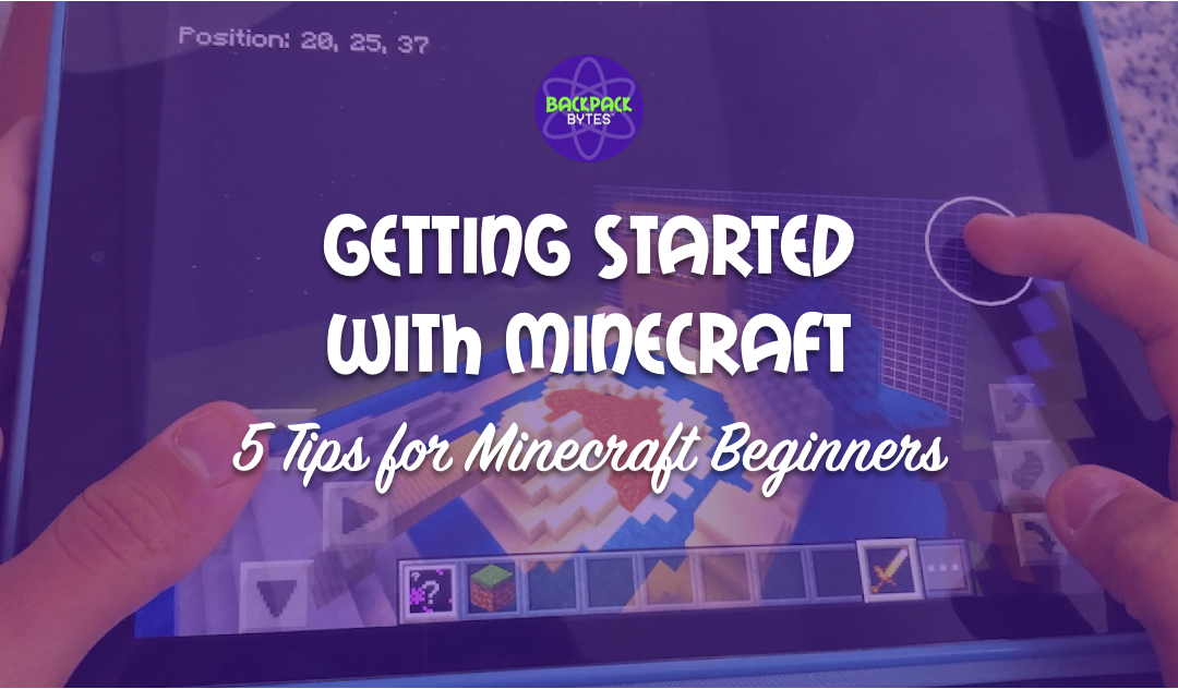 Minecraft for Beginners: 7 Tips to Get Started